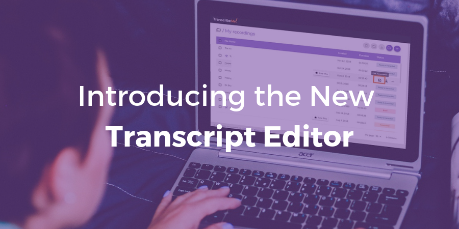 Using TranscribeMe Archives - TranscribeMe