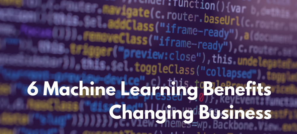 machine learning business benefits